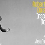 Exposition Robert Doisneau 2025 à Paris – « Instants Donnés » au Musée Maillol